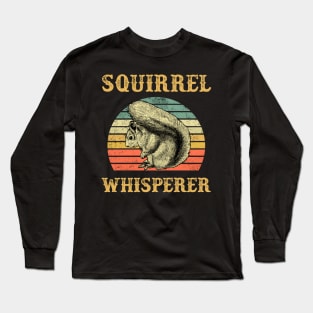 Squirrel Squirrel Whisperer Lover Retro Long Sleeve T-Shirt